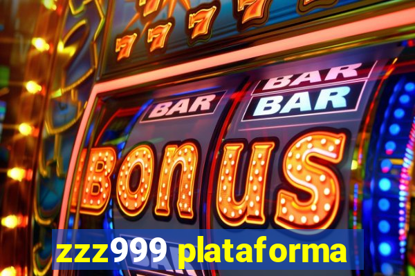 zzz999 plataforma